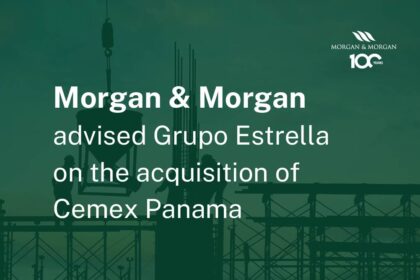 Morgan & morgan asesoró a grupo estrella en la adquisición
